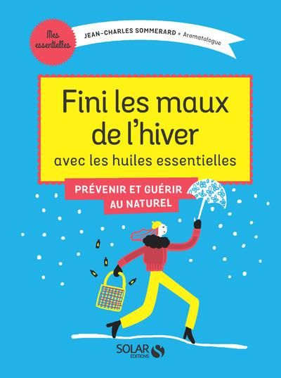 Emprunter Fini les maux de l'hiver avec les huiles essentielles livre