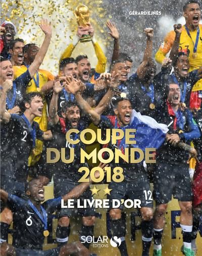 Emprunter Coupe du monde 2018. Le livre d'or livre