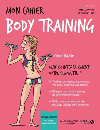 Emprunter MON CAHIER BODY TRAINING - NE AVEC 12 CARTES POWER MOTIVATION livre