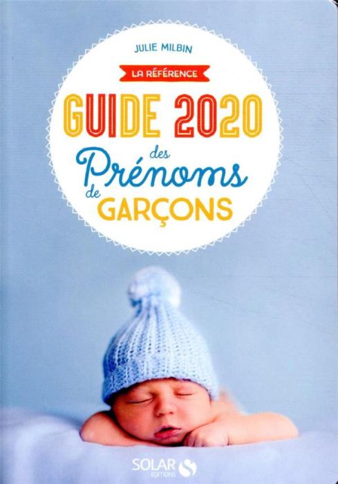 Emprunter Guide des prénoms de garçons. Edition 2020 livre