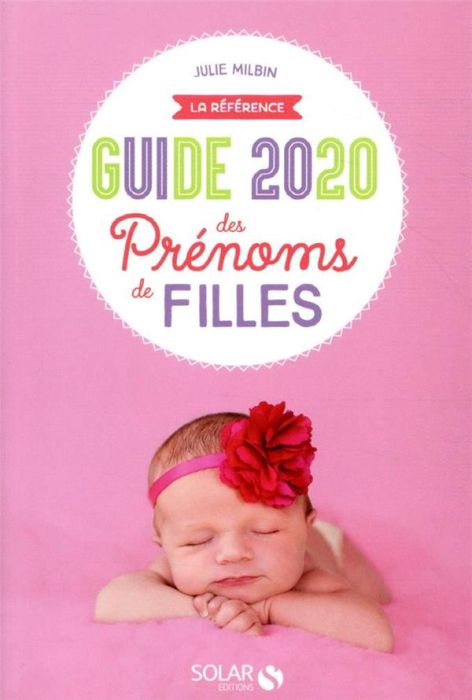 Emprunter Guide des prénoms de filles. Edition 2020 livre