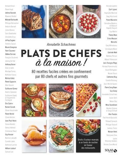 Emprunter Plats de chefs à la maison ! 80 recettes faciles créées en confinement par 80 chefs et autres fins g livre