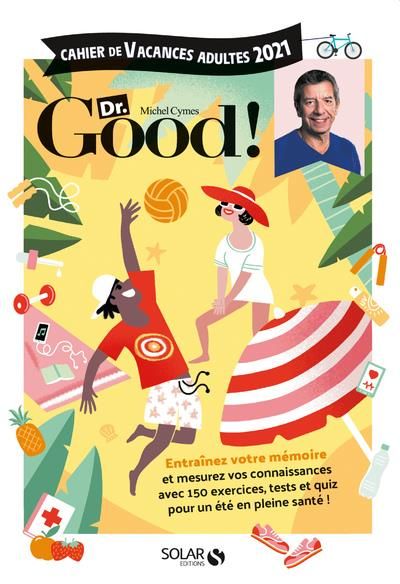 Emprunter Cahier de vacances adultes Dr. Good ! Edition 2021 livre