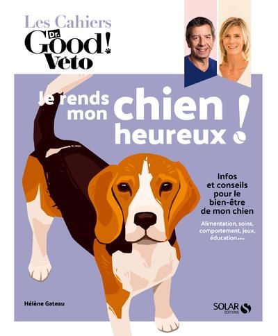 Emprunter Je rends mon chien heureux ! livre