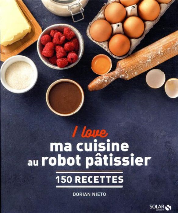 Emprunter I love ma cuisine au robot pâtissier. 150 recettes livre