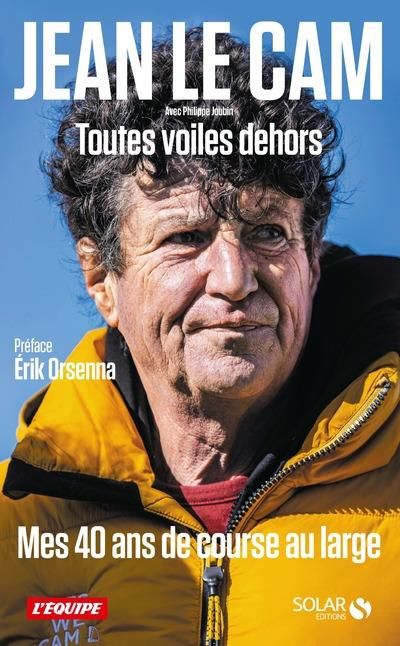 Emprunter Toutes voiles dehors. Mes 40 ans de course au large livre