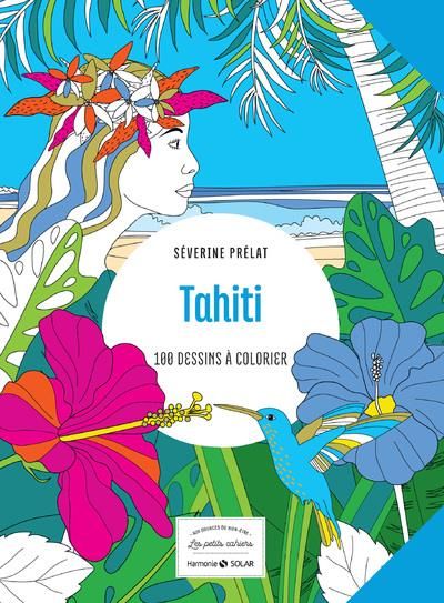 Emprunter Tahiti. 100 dessins à colorier livre