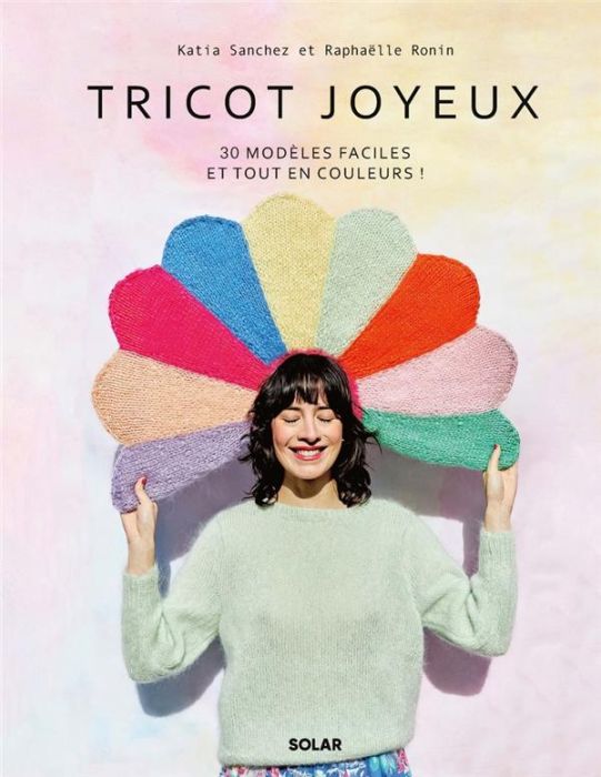 Emprunter Tricot joyeux. 30 modèles faciles et tout en couleurs ! livre