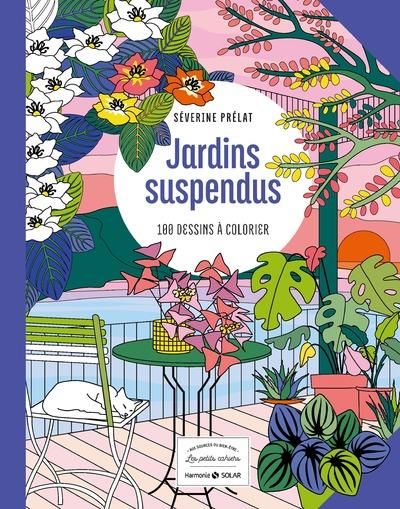 Emprunter Jardins suspendus. 100 dessins à colorier livre