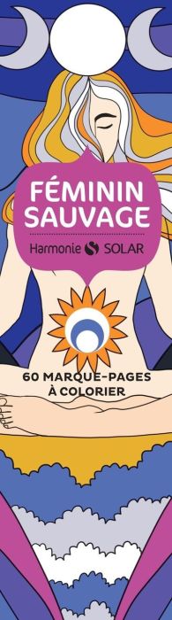 Emprunter Féminin sacré. 60 marque-pages à colorier livre