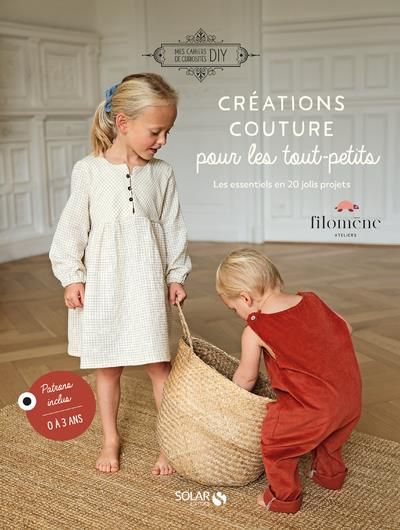 Emprunter Créations couture pour les tout-petits. Les essentiels en 20 jolis projets livre