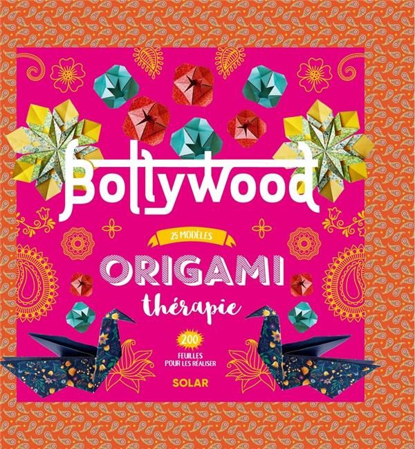 Emprunter Bollywood. 25 modèles, 200 feuilles pour les réaliser livre