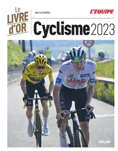 Emprunter Livre d'or du cyclisme. Edition 2023 livre