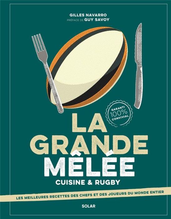 Emprunter La grande mêlée. Cuisine & Rugby livre