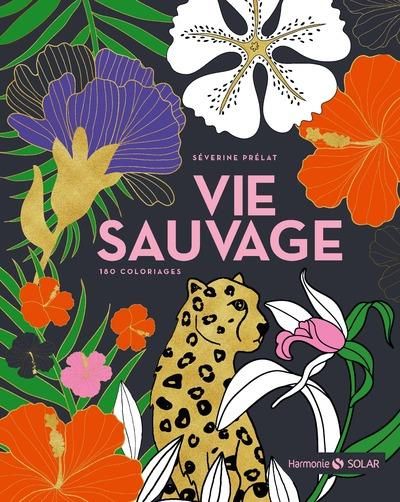 Emprunter Vie sauvage. 180 coloriages livre