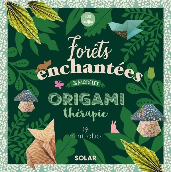 Emprunter Origamitherapie. Forêts enchantées par Minilabo livre