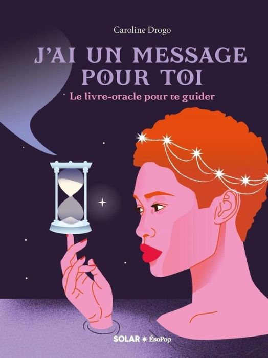 Emprunter J'ai un message pour toi. Livre-oracle livre