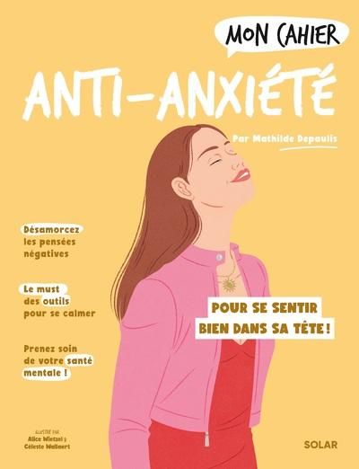 Emprunter Mon Cahier Anti-anxiété livre