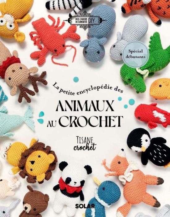 Emprunter La petite encyclopédie des animaux au crochet livre