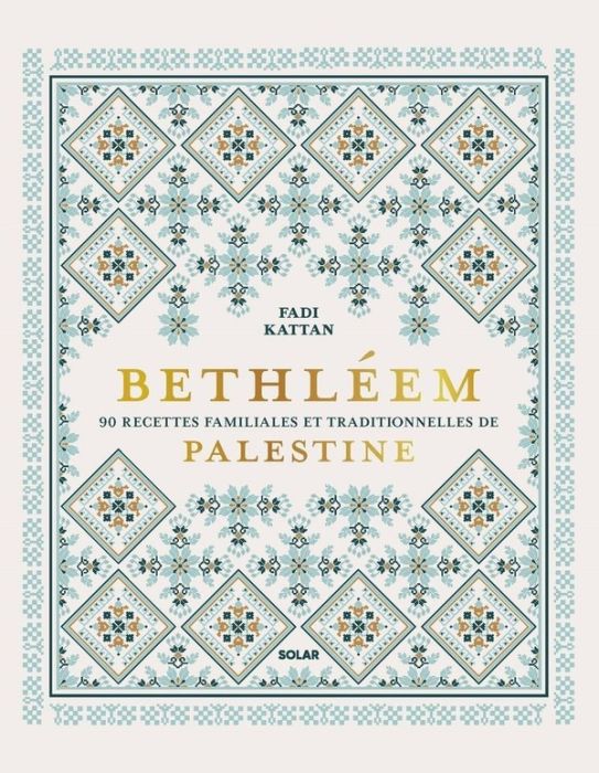 Emprunter Bethléem. 90 recettes familiales et traditionnelles de Palestine livre