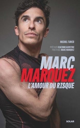 Emprunter Marc Marquez, l'amour du risque livre