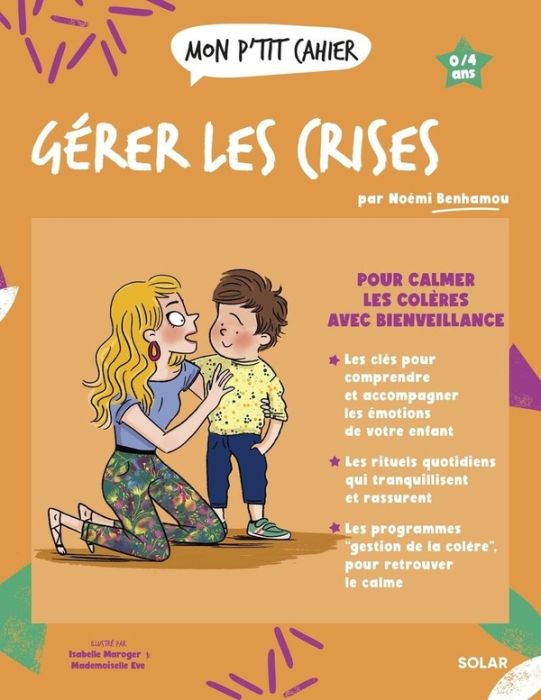 Emprunter Mon p'tit cahier Gérer les crises livre