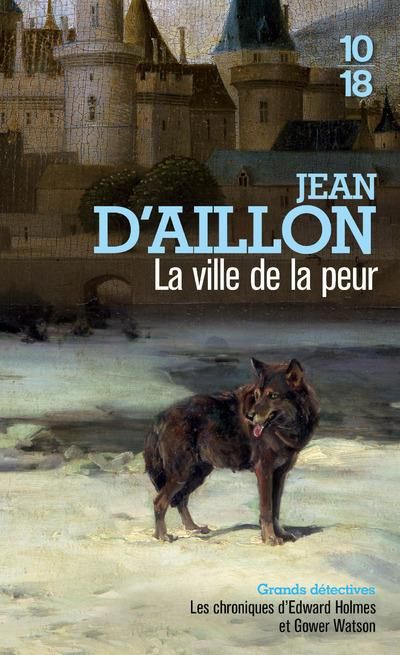 Emprunter La ville de la peur. Les chroniques d'Edward Holmes sous la régence du duc de Bedford et durant la c livre