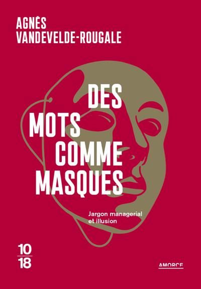 Emprunter Mots et illusions : quand la langue du management nous gouverne livre