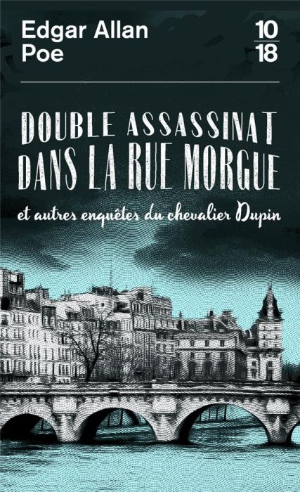 Emprunter Double assassinat dans la rue Morgue. Et autres enquêtes du chevalier Dupin livre