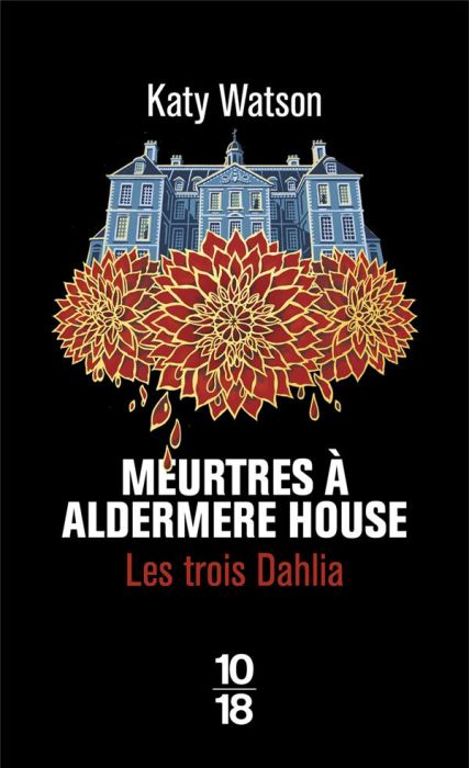 Emprunter Les trois Dahlia/01/Meurtres à Aldermere House livre