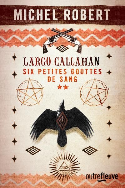 Emprunter Largo Callahan, Six petites gouttes de sang Tome 2 livre