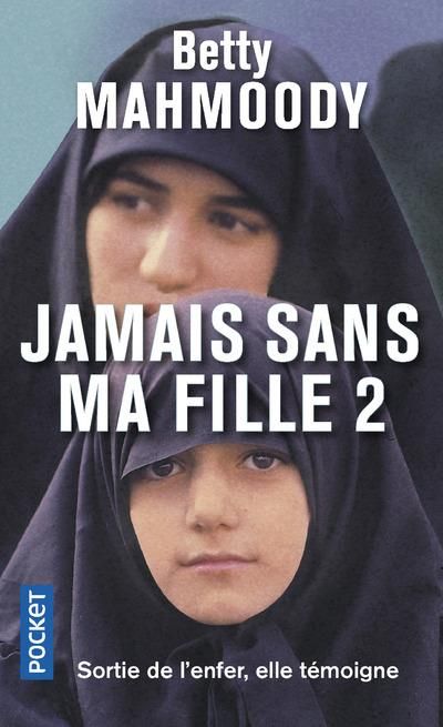 Emprunter Jamais sans ma fille. Tome 2, Pour l'amour d'un enfant livre