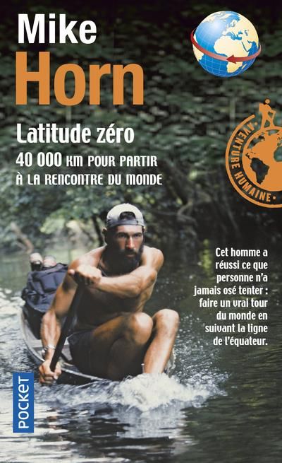 Emprunter Latitude zéro. 40 000 Km pour partir à la rencontre du monde livre