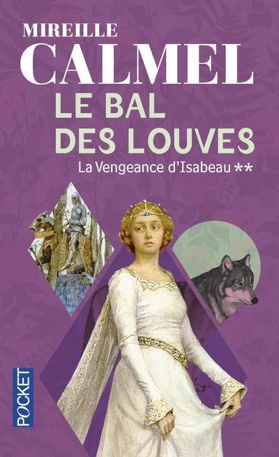 Emprunter Le bal des louves Tome 2 : La vengeance d'Isabeau livre