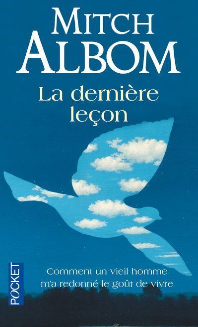 Emprunter La dernière leçon. Comment un vieil homme face à la mort m'a appris le goût de vivre livre