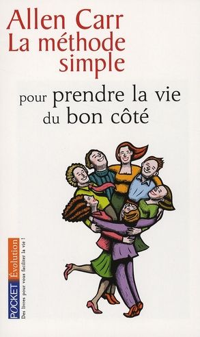 Emprunter La méthode simple pour prendre la vie du bon côté livre