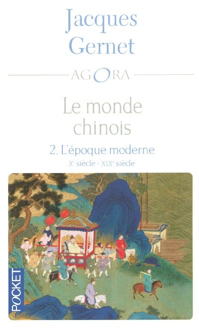 Emprunter Le monde chinois. Tome 2, L'époque moderne Xe-XIXe siècle livre