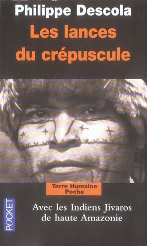 Emprunter Les lances du crépuscule. Relations Jivaros, Haute-Amazonie livre