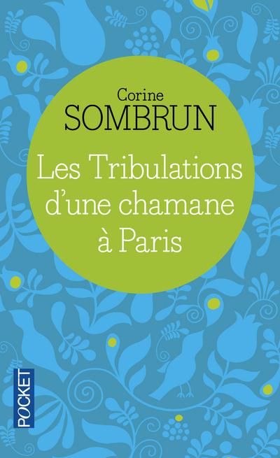 Emprunter Les tribulations d'une chamane à Paris livre