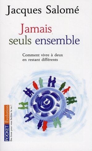 Emprunter Jamais seuls ensemble. Comment vivre à deux en restant différents livre