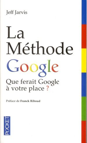 Emprunter La Méthode Google. Que ferait Google à votre place ? livre
