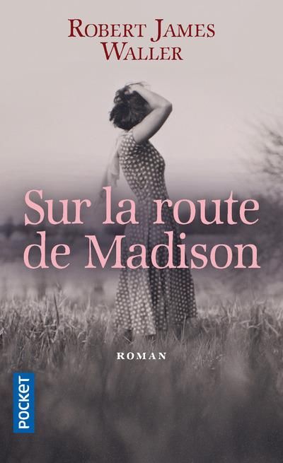 Emprunter Sur la route de Madison livre