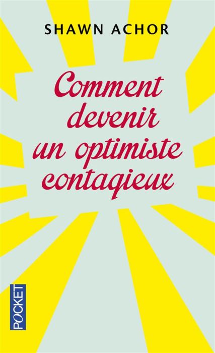 Emprunter Comment devenir un optimiste contagieux livre