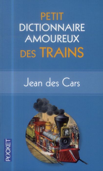 Emprunter Petit dictionnaire amoureux des trains livre