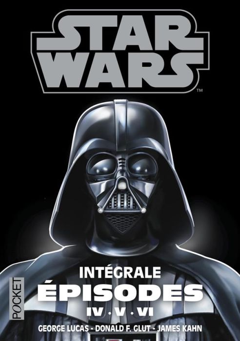 Emprunter Star wars. La trilogie fondatrice Intégrale : Episodes IV, V, VI livre