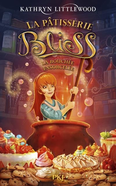 Emprunter La pâtisserie Bliss Tome 4 : La bouchée ensorcelée livre