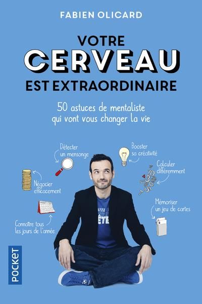 Emprunter Votre cerveau est extraordinaire. 50 astuces de mentaliste qui vont vous changer la vie livre