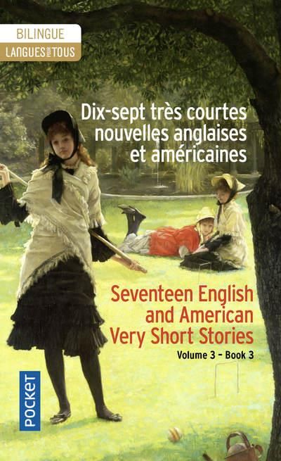 Emprunter Dix-sept très courtes nouvelles anglaises et américaines. Volume 3, Edition bilingue français-anglai livre