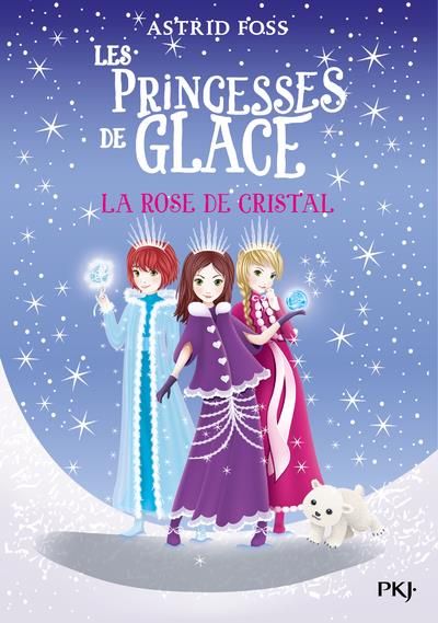 Emprunter Les Princesses de glace Tome 2 : La rose de cristal livre