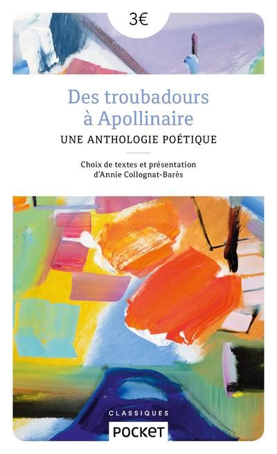 Emprunter Des troubadours à Apollinaire. Une anthologie poétique livre